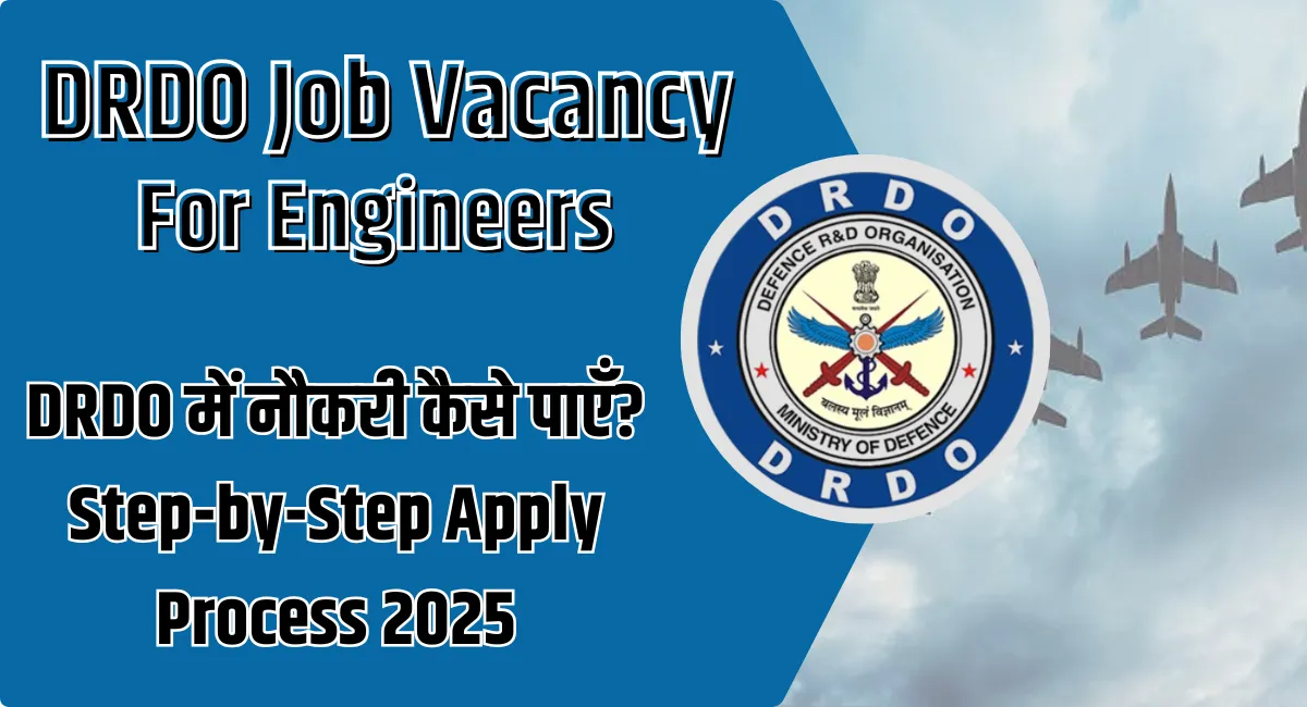DRDO Job Vacancy for Engineers