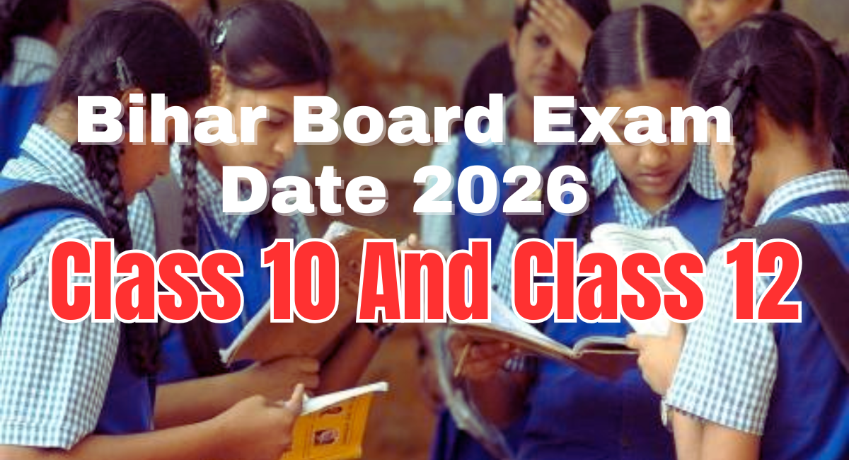 Bihar Board Exam Date 2026