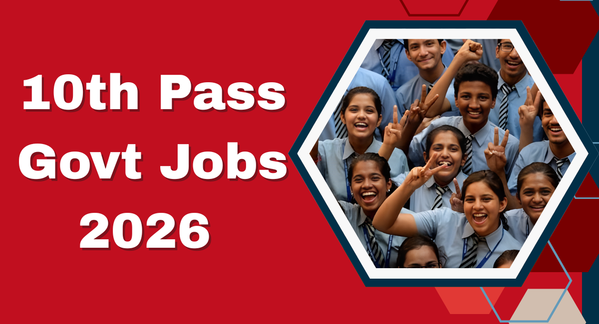 10th Pass Government Jobs 2026