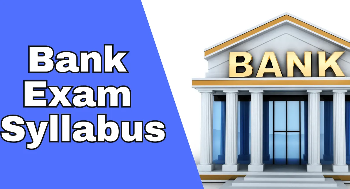 Bank Exam Syllabus