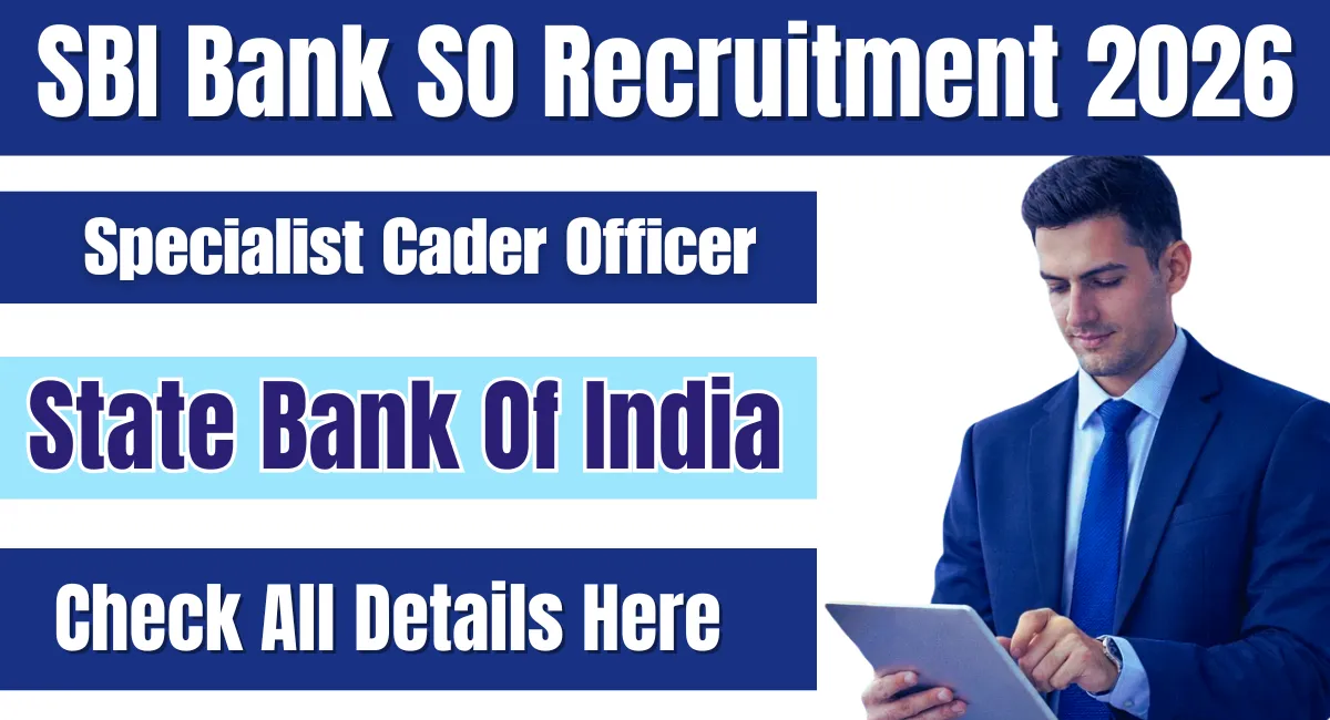 SBI Bank SO Recruitment 2026 Extended