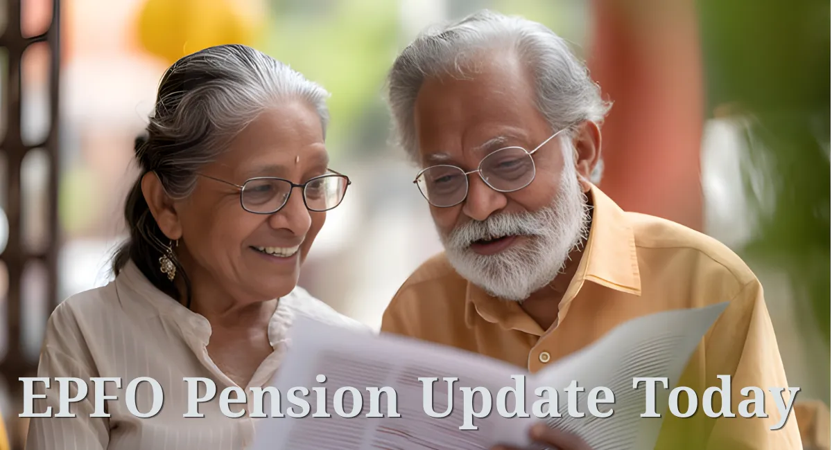 EPFO Pension Update Today