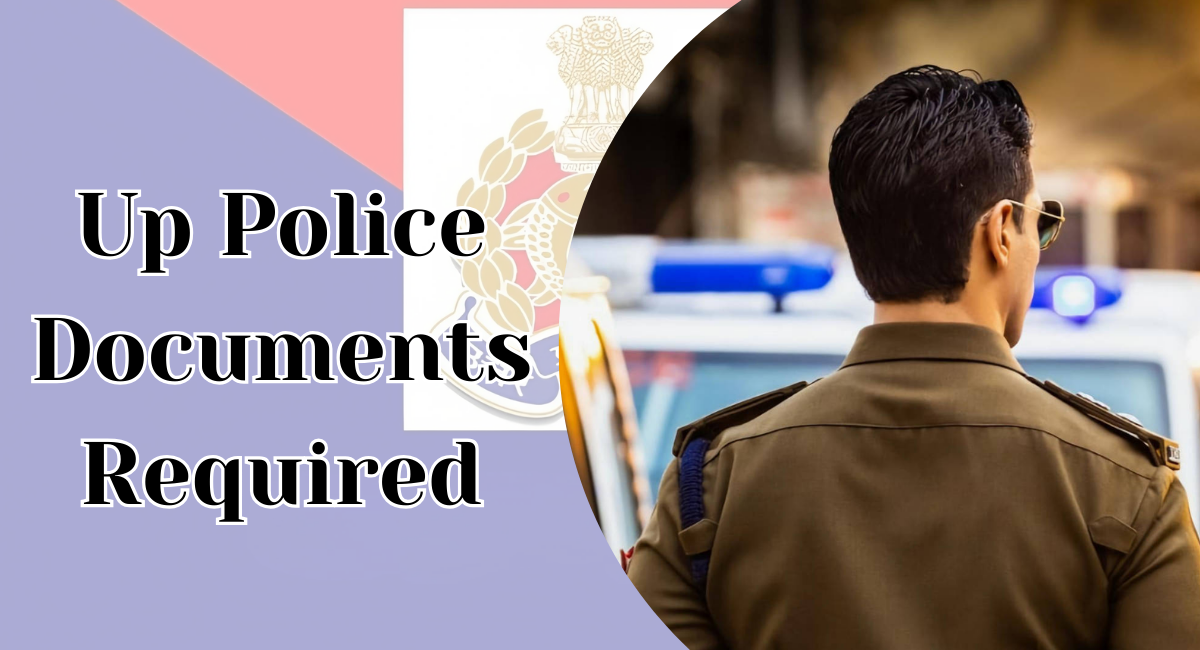 Up Police Documents Required