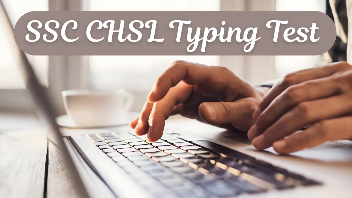 SSC CHSL Typing Test
