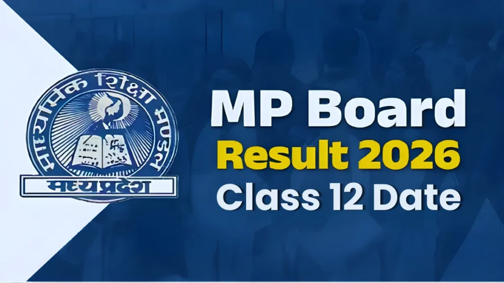MP Board Result 2026 Class 12 Date