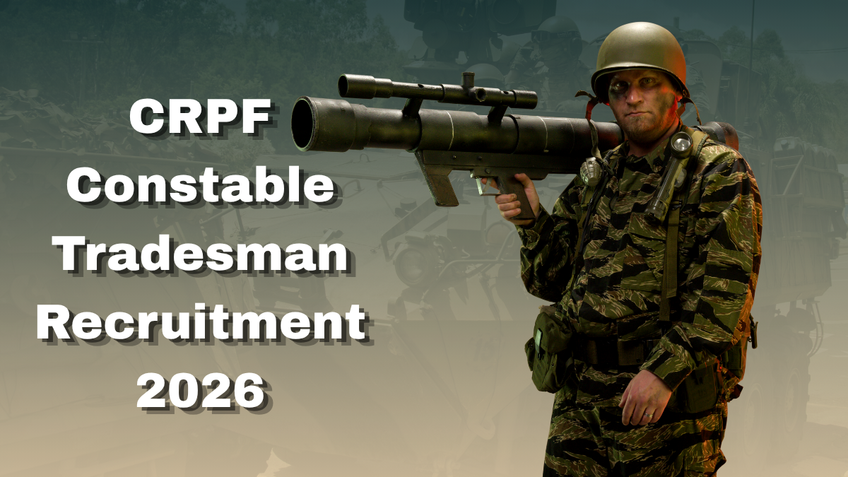 CRPF Constable Tradesman Recruitment 2026